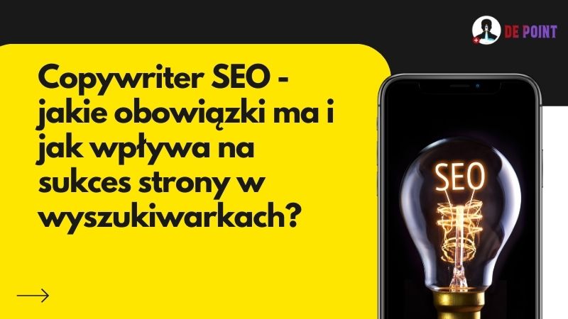 Copywriter Seo Jakie Obowiazki Ma I Jak Wplywa Na Sukces Strony W Wyszukiwarkach
