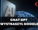 Chat GPT sprawia, że Google obawia się o przyszłość wyszukiwarki. Zaawansowany chatbot AI.